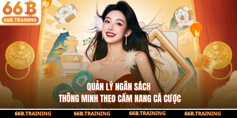 Quản lý ngân sách thông minh theo cẩm nang cá cược